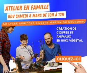 atelier en famille auour du 100% végétal samedi 8 mars de 10h à 12h au lycée agricole du neubourg