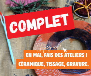En Mai Fais Des Ateliers, c'est complet